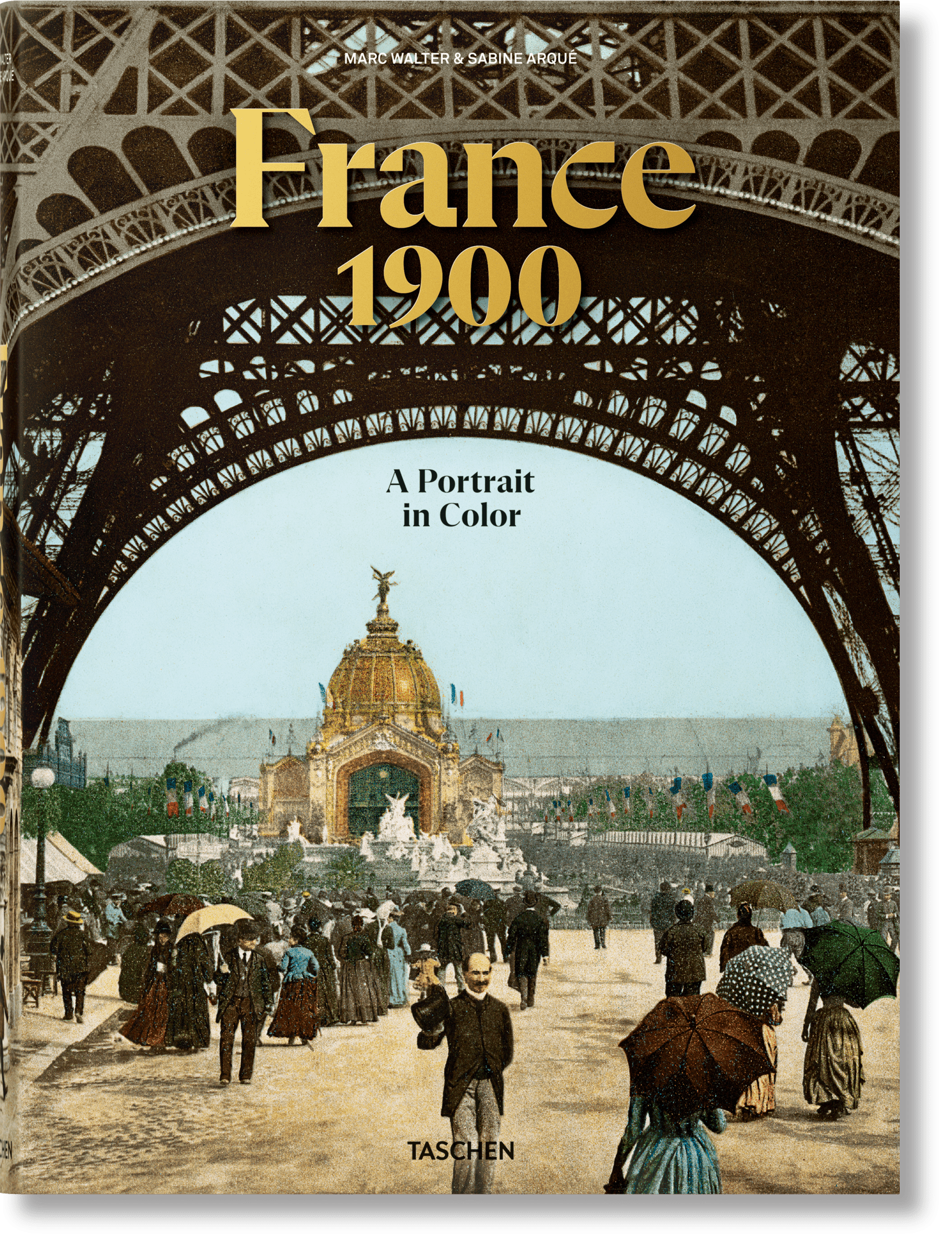 France 1900. A Portrait in Color (English) - grainoverpixel